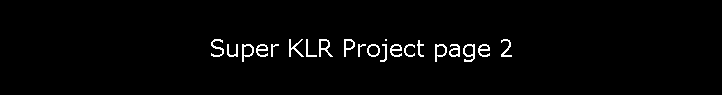Super KLR Project page 2